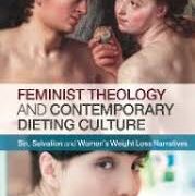 Fem theology and dieting culture