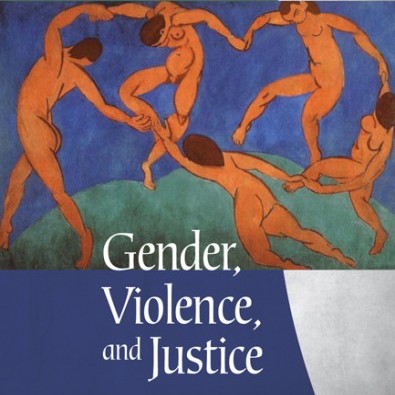 Gender, Violence, and Justice