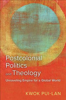 Image of the cover of Postcolonial Politics and Theology by Kwok Pui-Lan