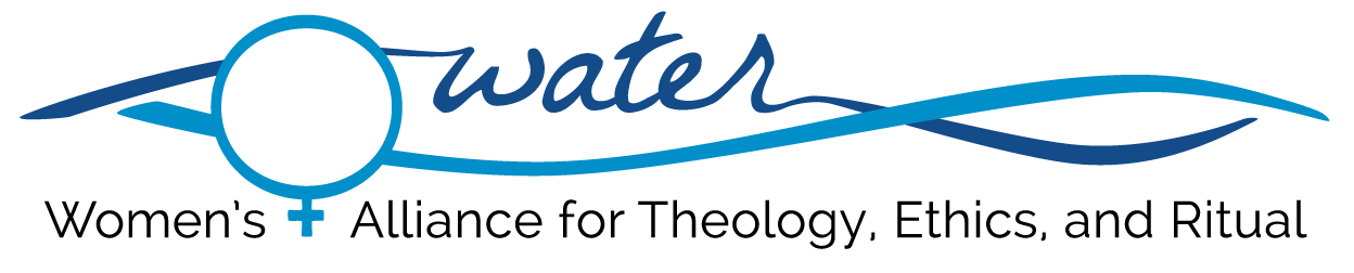 WATER - Womens Alliance for Theology, Ethics and Ritual